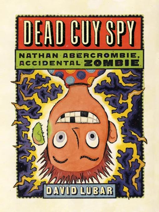 Title details for Dead Guy Spy by David Lubar - Available